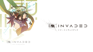 ID:INVADED イド：インヴェイデッド