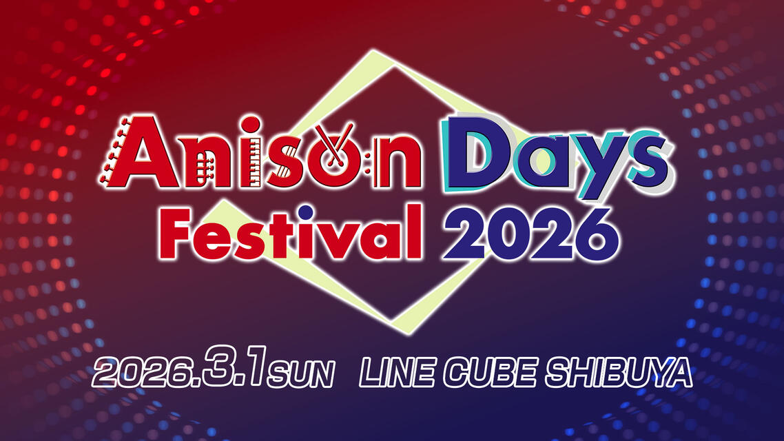 Anison Days Festival 2026
