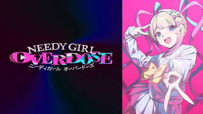 NEEDY GIRL OVERDOSE